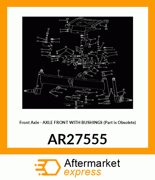 Front Axle - AXLE FRONT WITH BUSHINGS (Part is Obsolete) AR27555