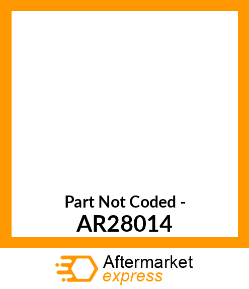 Part Not Coded - AR28014