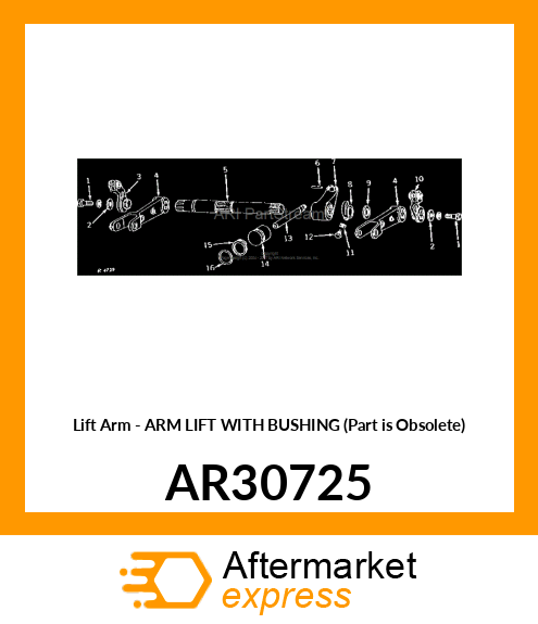 Lift Arm - ARM LIFT WITH BUSHING (Part is Obsolete) AR30725