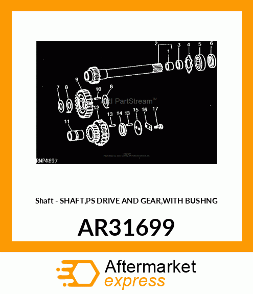 Shaft - SHAFT,PS DRIVE AND GEAR,WITH BUSHNG AR31699