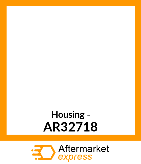 Housing - AR32718