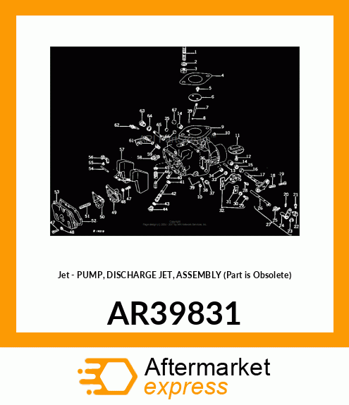 Jet - PUMP, DISCHARGE JET, ASSEMBLY (Part is Obsolete) AR39831