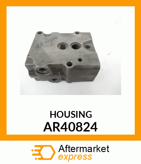 Housing - HOUSING,SELECTIVE CONTROL VALVE AR40824