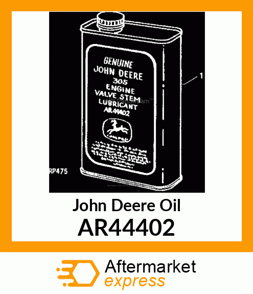 OIL,QUART CAN OF JDT 305,WITH LABEL AR44402