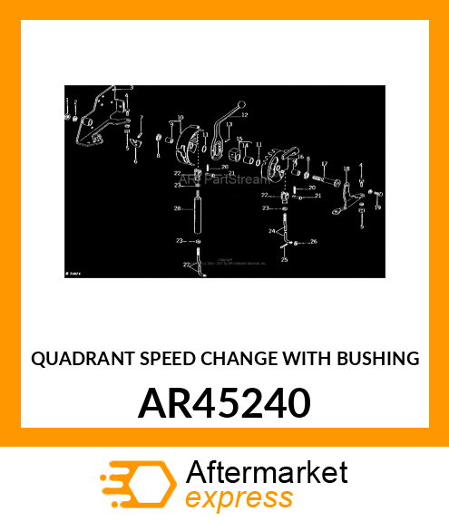 QUADRANT SPEED CHANGE WITH BUSHING AR45240