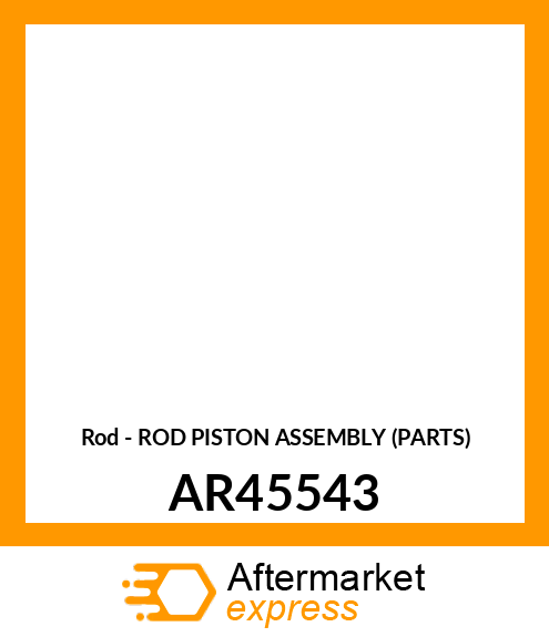 Rod - ROD PISTON ASSEMBLY (PARTS) AR45543