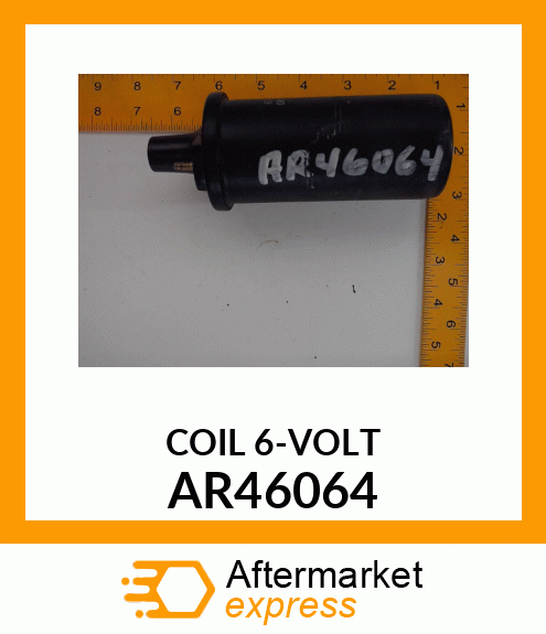 COIL,IGNITION /6VOLT/ AR46064