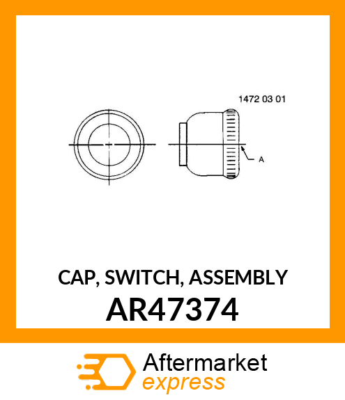 CAP, SWITCH, ASSEMBLY AR47374