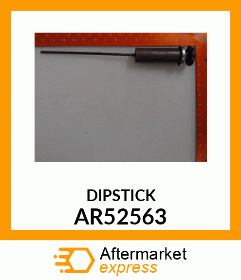 DIPSTICK AR52563