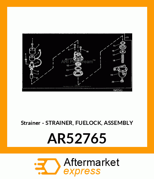 Strainer - STRAINER, FUELOCK, ASSEMBLY AR52765