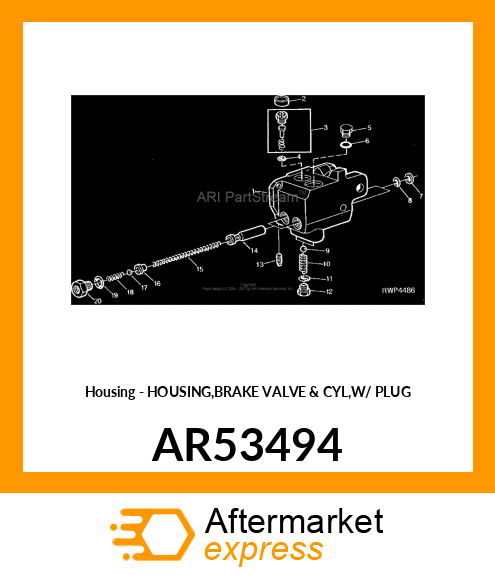 Housing - HOUSING,BRAKE VALVE & CYL,W/ PLUG AR53494