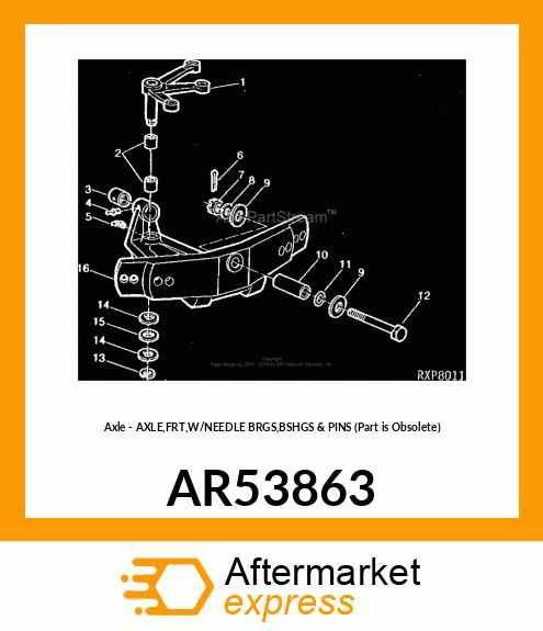 Axle - AXLE,FRT,W/NEEDLE BRGS,BSHGS & PINS (Part is Obsolete) AR53863