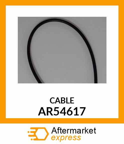 PUSH PULL CABLE, CABLE,PUSH AR54617