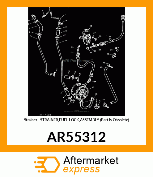 Strainer - STRAINER,FUEL LOCK,ASSEMBLY (Part is Obsolete) AR55312