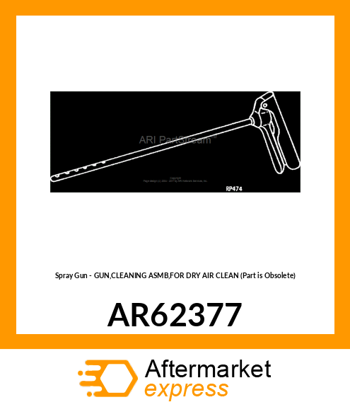 Spray Gun - GUN,CLEANING ASMB,FOR DRY AIR CLEAN (Part is Obsolete) AR62377