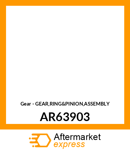 Gear - GEAR,RING&PINION,ASSEMBLY AR63903