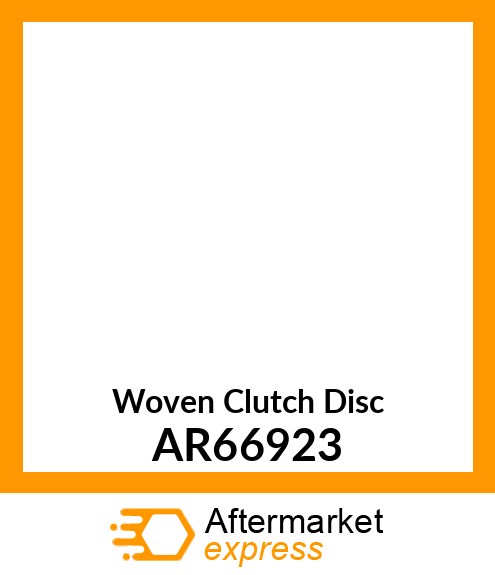 Clutch Disk - DISK,CLUTCH AR66923