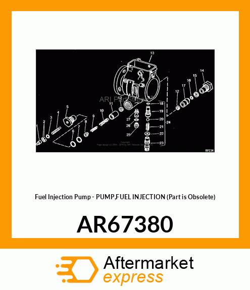 Fuel Injection Pump - PUMP,FUEL INJECTION (Part is Obsolete) AR67380