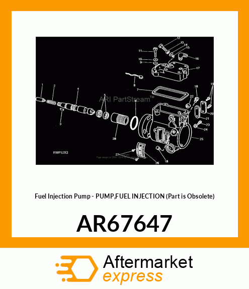 Fuel Injection Pump - PUMP,FUEL INJECTION (Part is Obsolete) AR67647