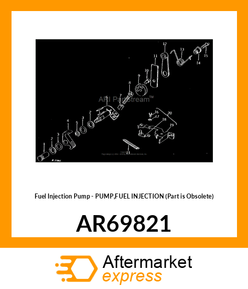 Fuel Injection Pump - PUMP,FUEL INJECTION (Part is Obsolete) AR69821