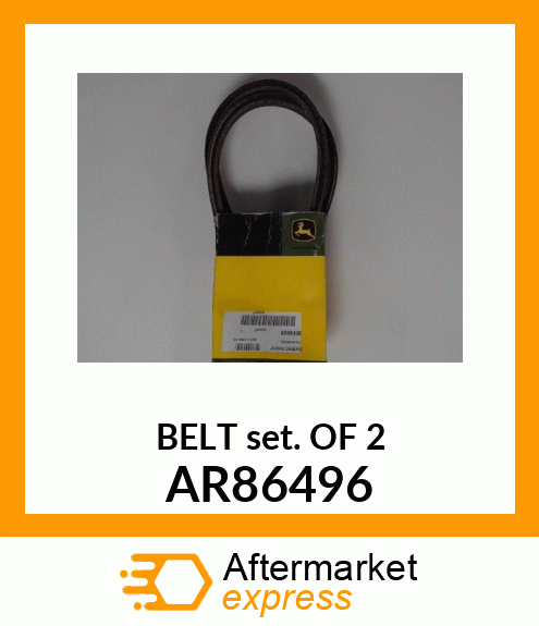 BELTS, TWO MATCHED VEE AR86496