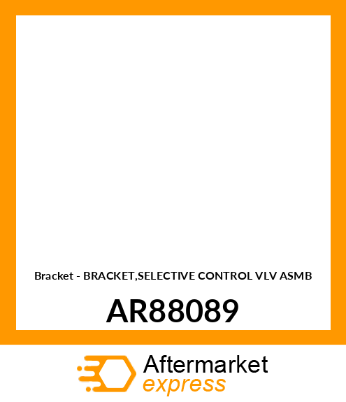 Bracket - BRACKET,SELECTIVE CONTROL VLV ASMB AR88089