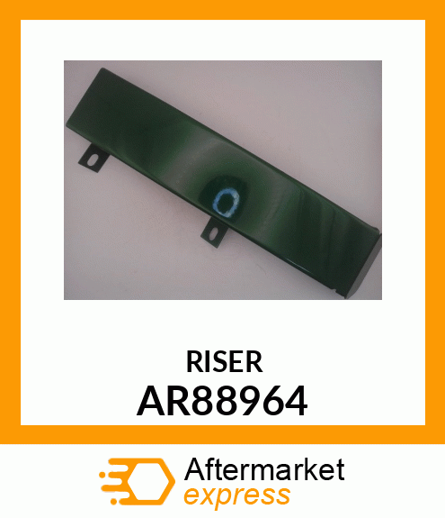 RISER WITH REINFORCEMENT, LH AR88964