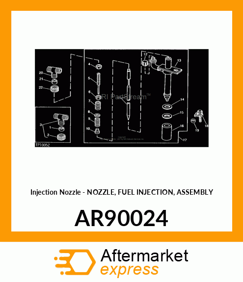 Injection Nozzle - NOZZLE, FUEL INJECTION, ASSEMBLY AR90024