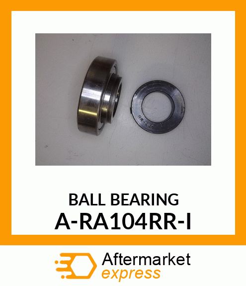 Ball Bearing - BEARING, BALL; CYL., PL A-RA104RR-I