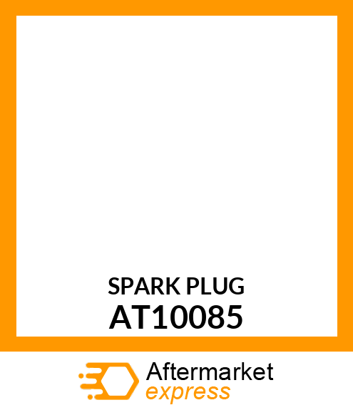 Spark Plug - PLUG,SPARK-CARTONED AT10085