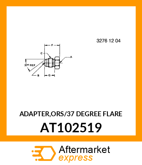 ADAPTER,ORS/37 DEGREE FLARE AT102519