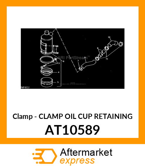 Clamp - CLAMP OIL CUP RETAINING AT10589