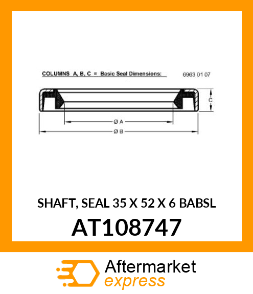SHAFT, SEAL 35 X 52 X 6 BABSL AT108747