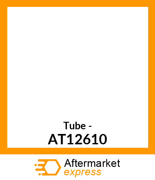 Tube - AT12610