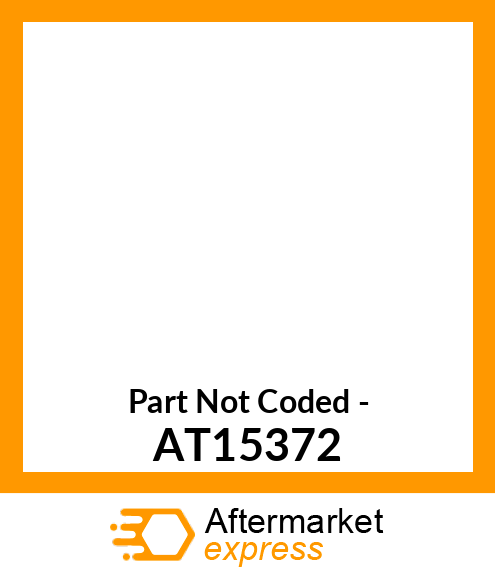 Part Not Coded - AT15372