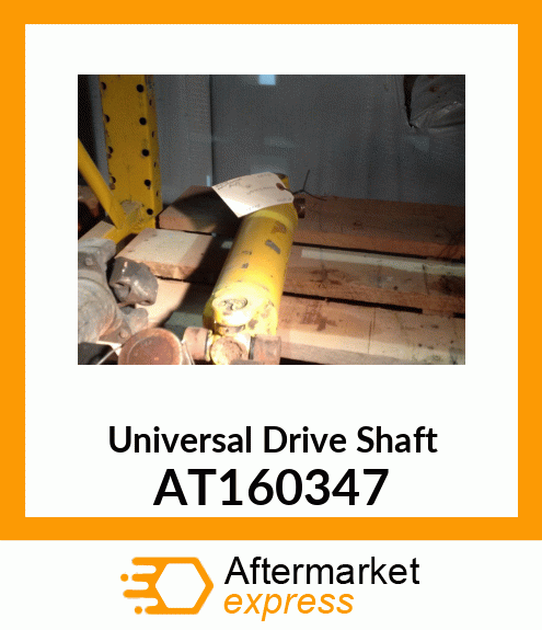 Universal Drive Shaft AT160347