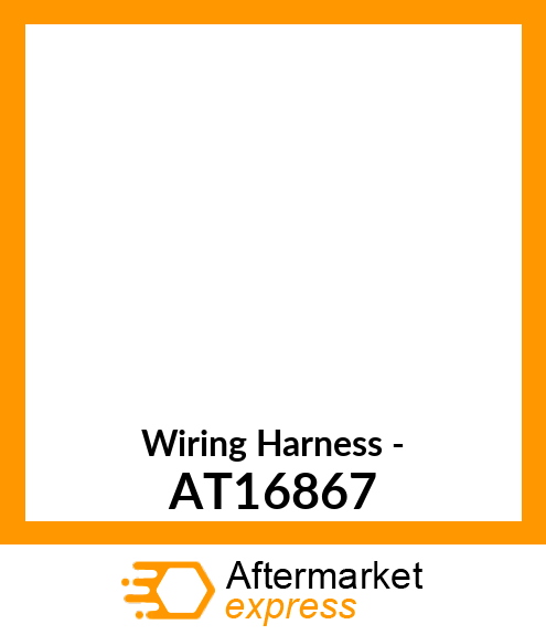 Wiring Harness - AT16867