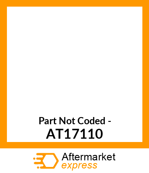Part Not Coded - AT17110