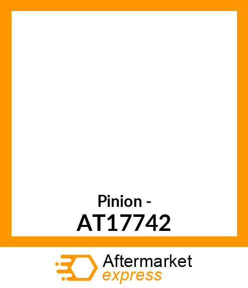 Pinion - AT17742