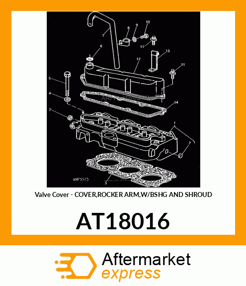 Valve Cover - COVER,ROCKER ARM,W/BSHG AND SHROUD AT18016