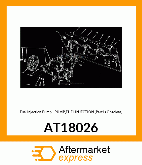 Fuel Injection Pump - PUMP,FUEL INJECTION (Part is Obsolete) AT18026