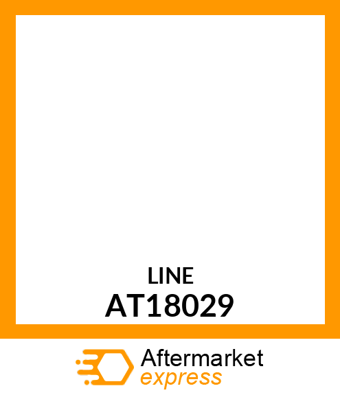 Fuel Line - LINE,FUEL FILTER TO INJECTION PUMP (Part is Obsolete) AT18029