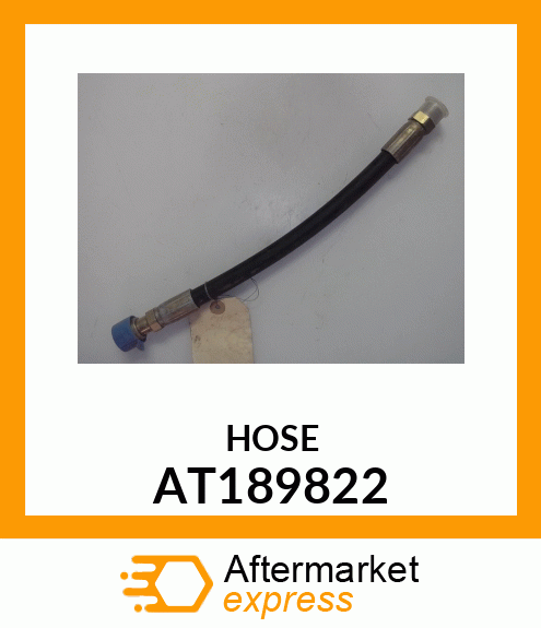 HOSE, HYDRAULIC FABRICATED AT189822