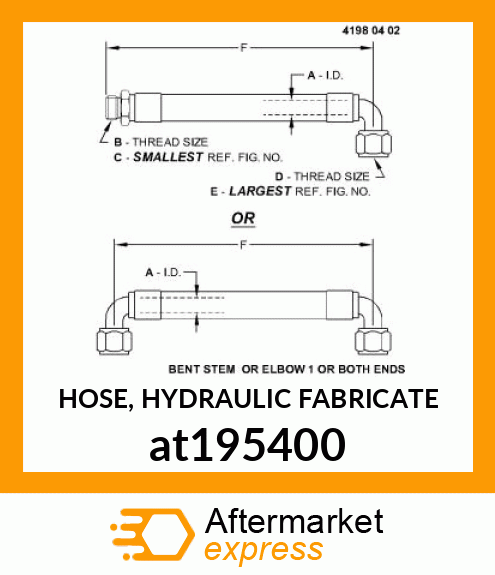 HOSE, HYDRAULIC FABRICATE at195400