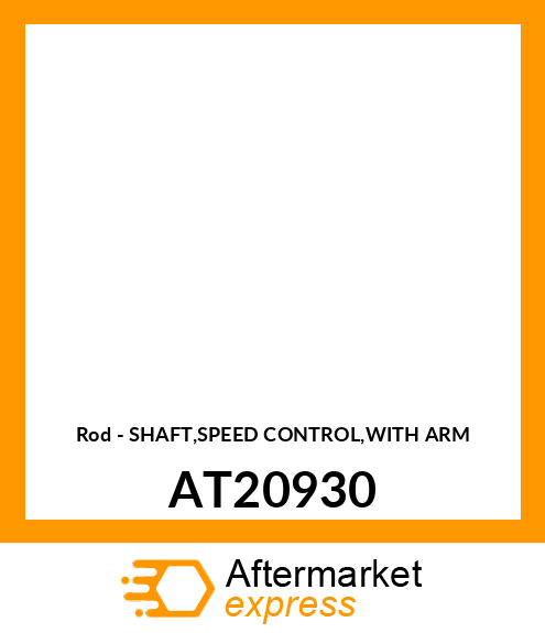 Rod - SHAFT,SPEED CONTROL,WITH ARM AT20930