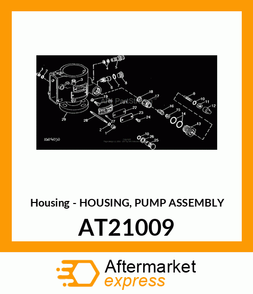 Housing - HOUSING, PUMP ASSEMBLY AT21009