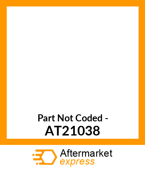 Part Not Coded - AT21038