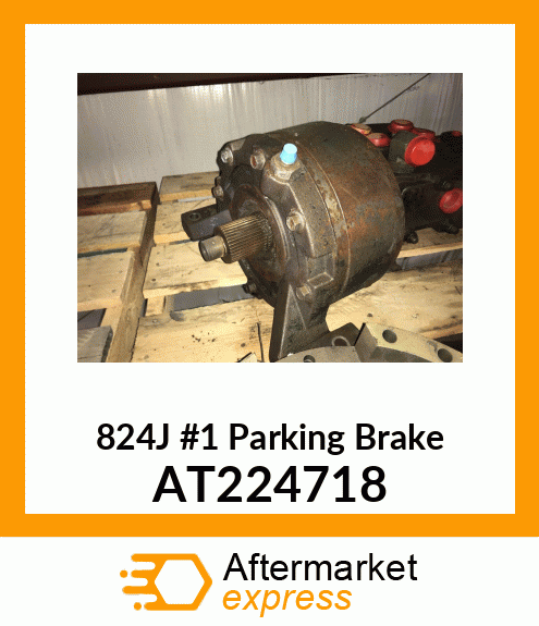 824J #1 Parking Brake AT224718