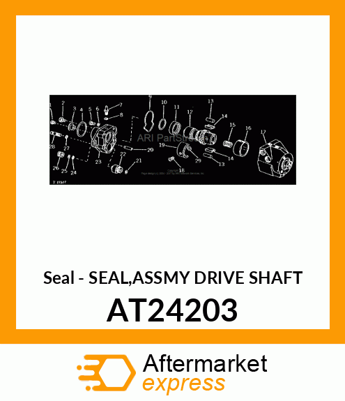 Seal - SEAL,ASSMY DRIVE SHAFT AT24203