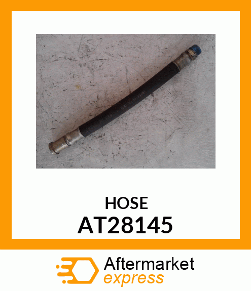 Hydraulic Hose - HOSE ,PRESSURE (Part is Obsolete) AT28145